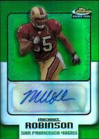 2006 Michael Robinson Finest - Rookie Green Refractor Autograph (#'d to 199) (#:178) (Stock: 1) - $6.00